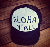Aloha Ya'll Hat